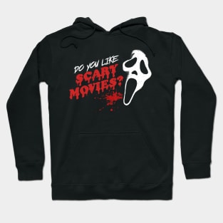 Do you like scary movies? Hoodie